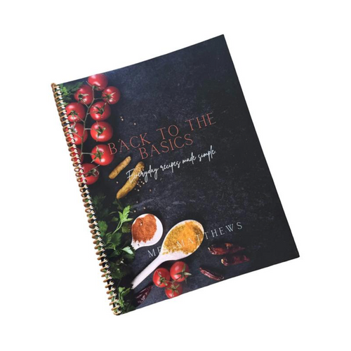 Back to the Basics: Simple, Honest Recipes for Everyday Cooking